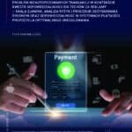 Problem nieautoryzowanych transakcji w kontekście kwestii odpowiedzialności Big Techów za reklamy – skala zjawisk, analiza ryzyk i procedur odzyskiwania środków oraz odpowiedzialności w systemach płatności. Propozycja optymalnego uregulowania