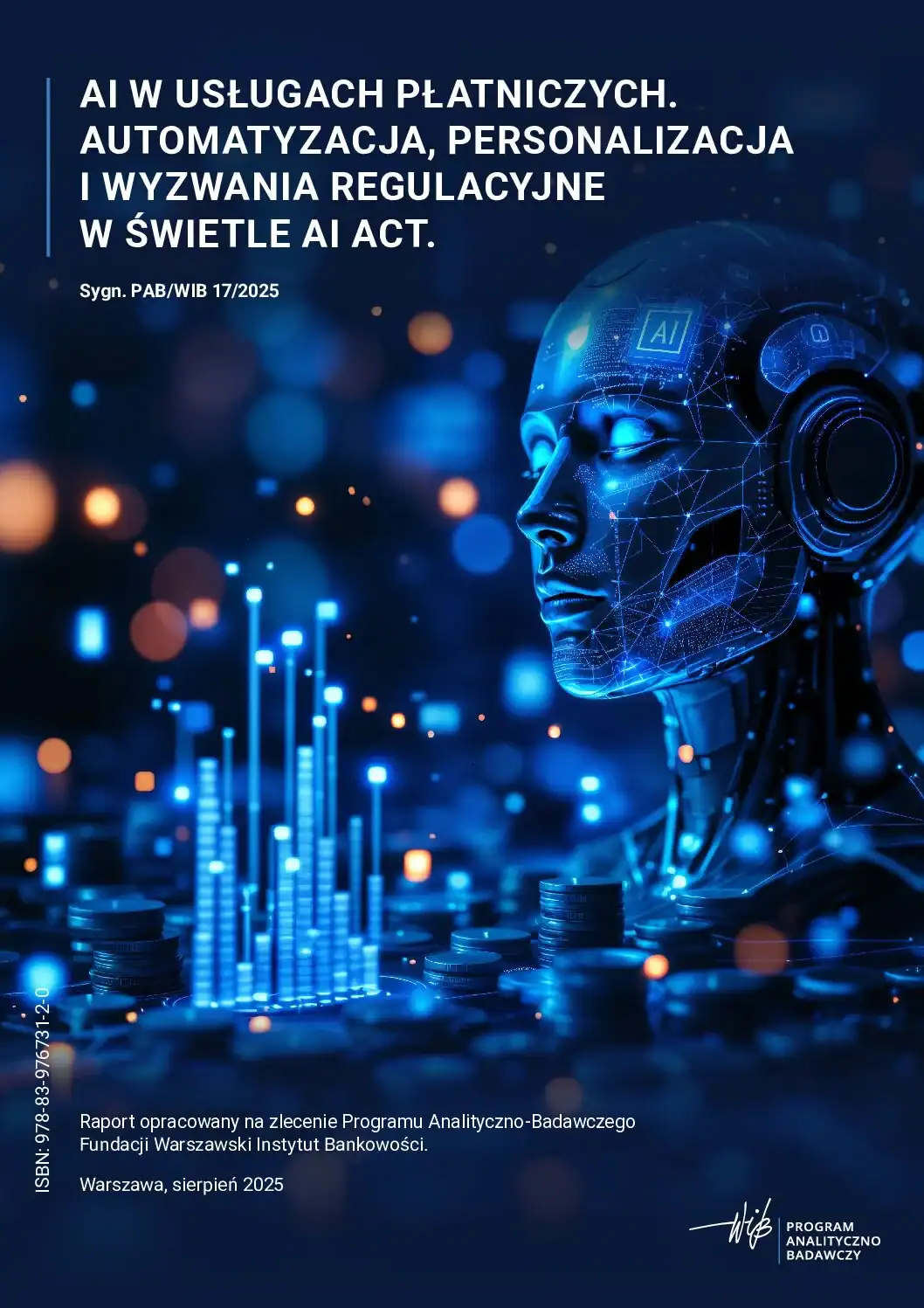 2025-08-11_AI-w-uslugach-platniczych_Szostek-pdf-1 AI w usługach płatniczych. Automatyzacja, personalizacja i wyzwania regulacyjne w świetle AI Act - obrazek 1