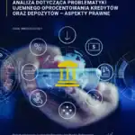 Analiza dotycząca problematyki ujemnego oprocentowania kredytów oraz depozytów -  aspekty prawne