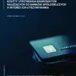 Koszty utrzymania bankomatów należących do banków spółdzielczych a interes ich utrzymywania