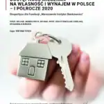 Dostępność mieszkań na własność i wynajem w Polsce - I półrocze 2020 r.