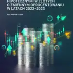 Kredyty hipoteczne o zmiennym oprocentowaniu a sytuacja gospodarstw