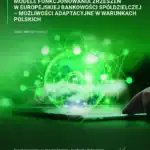 Modele funkcjonowania zrzeszeń w europejskiej bankowości spółdzielczej – możliwości adaptacyjne w warunkach polskich