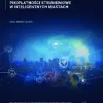 Pikopłatności strumieniowe w inteligentnych miastach