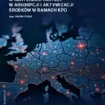 Stan finansów samorządów terytorialnych w kontekście roli JST w absorpcji i aktywizacji środków w ramach KPO