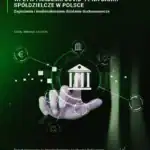 Wpływ pandemii COVID-19 na banki spółdzielcze w Polsce: zagrożenia i średniookresowe działania dostosowawcze