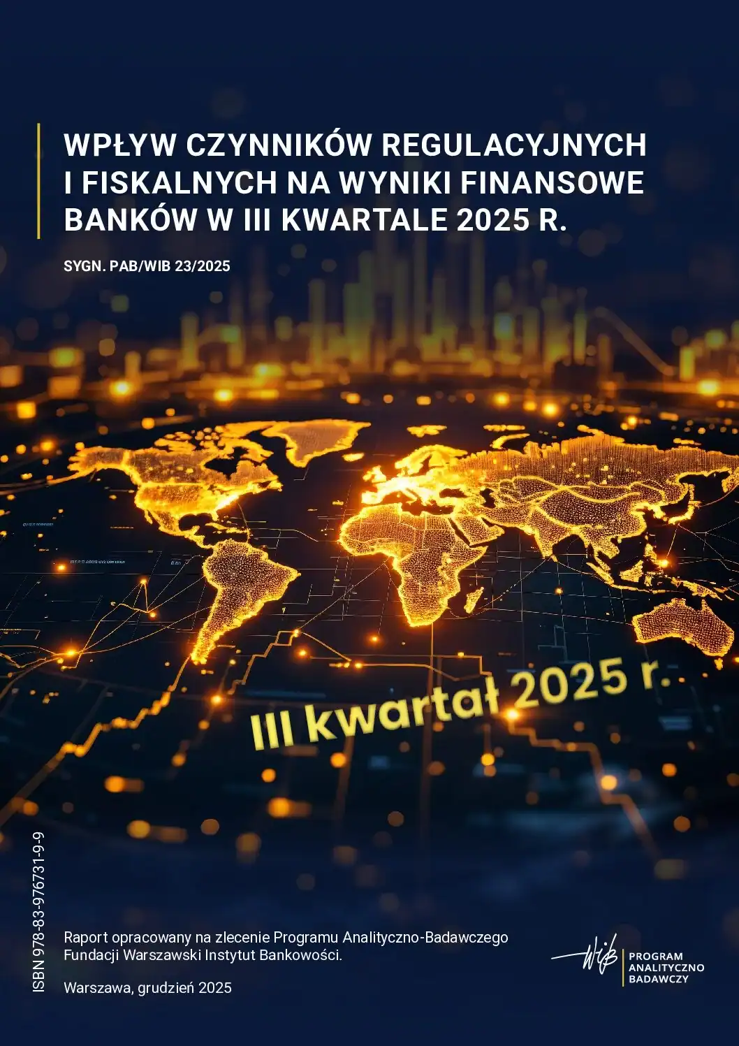 PAB_WIB_Wplyw-czynnikow-regulacyjnych_i_fiskalnych_3Q2025-pdf Wpływ czynników regulacyjnych i fiskalnych na wyniki finansowe banków w III kwartale 2025 r. - obrazek 1