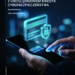 Edukacja klientów banków w zakresie usług płatniczych z uwzględnieniem kwestii cyberbezpieczeństwa