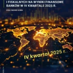 Wpływ czynników regulacyjnych i fiskalnych na wyniki finansowe banków w IV kwartale 2025 r.