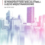Możliwości nabywcze gospodarstw domowych na rynku mieszkaniowym w perspektywie wieloletniej. Ujęcie międzynarodowe